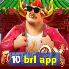 10 brl app